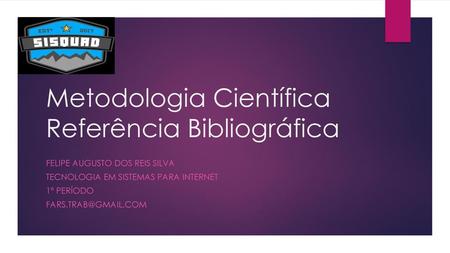 Metodologia Científica Referência Bibliográfica