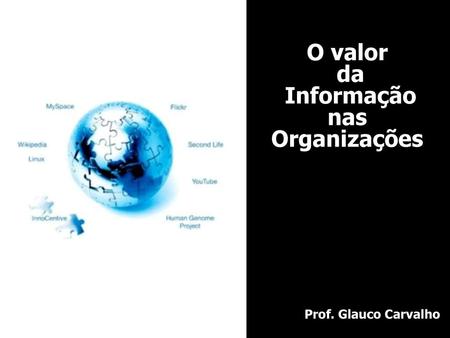O valor da Informação nas Organizações