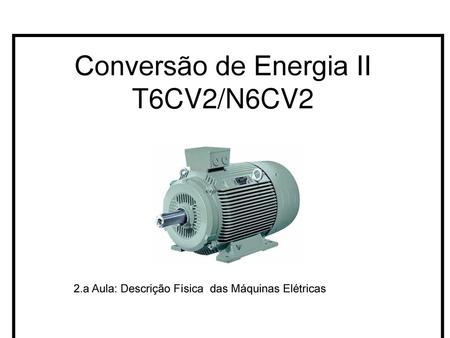 Conversão de Energia II T6CV2/N6CV2