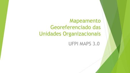 Mapeamento Georeferenciado das Unidades Organizacionais
