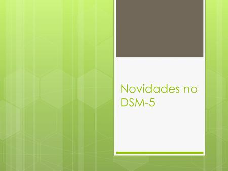 Novidades no DSM-5.