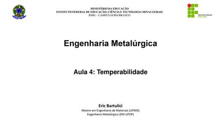 Engenharia Metalúrgica Aula 4: Temperabilidade