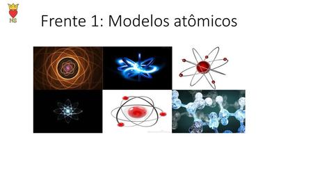 Frente 1: Modelos atômicos