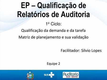 EP – Qualificação de Relatórios de Auditoria
