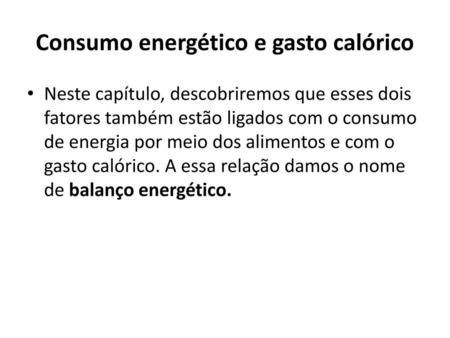Consumo energético e gasto calórico