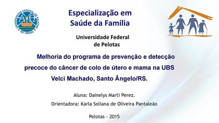 Especialização em Saúde da Família Universidade Federal de Pelotas