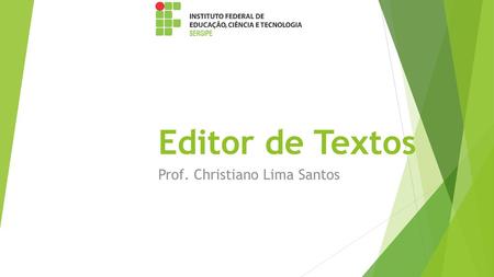 Prof. Christiano Lima Santos