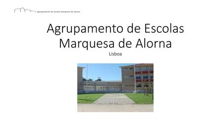 Agrupamento de Escolas Marquesa de Alorna Lisboa