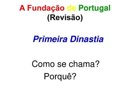 A Fundação de Portugal (Revisão)