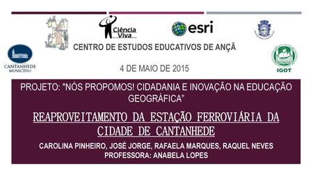 Centro de estudos educativos de Ançã 4 de Maio de 2015