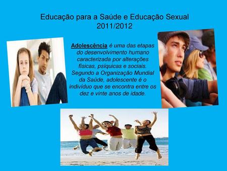 Educação para a Saúde e Educação Sexual 2011/2012