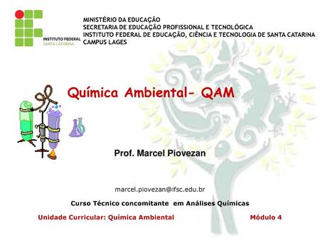 Química Ambiental- QAM Unidade Curricular: Química Ambiental Módulo 4