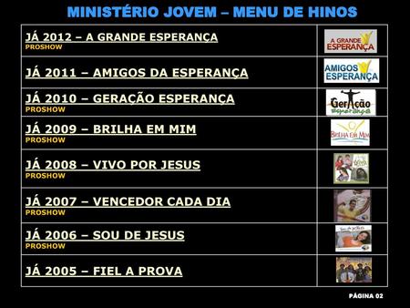 MINISTÉRIO JOVEM – MENU DE HINOS