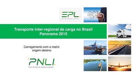 Transporte inter-regional de carga no Brasil