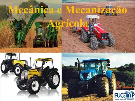 Mecânica e Mecanização Agrícola