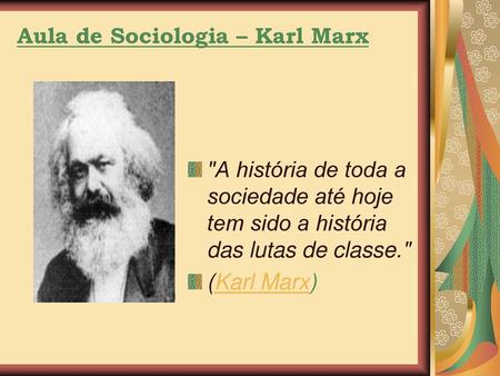 Aula de Sociologia – Karl Marx