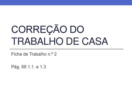 CORREÇÃO DO TRABALHO DE CASA