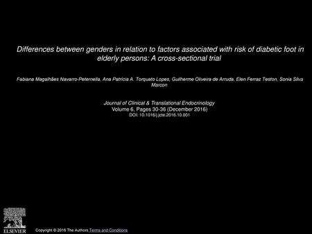 Differences between genders in relation to factors associated with risk of diabetic foot in elderly persons: A cross-sectional trial  Fabiana Magalhães.