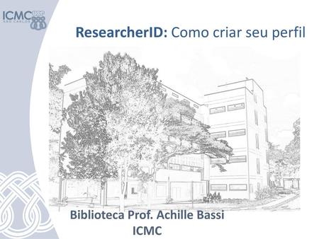 Biblioteca Prof. Achille Bassi ICMC