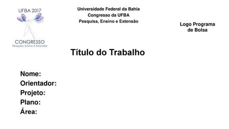 Universidade Federal da Bahia Pesquisa, Ensino e Extensão