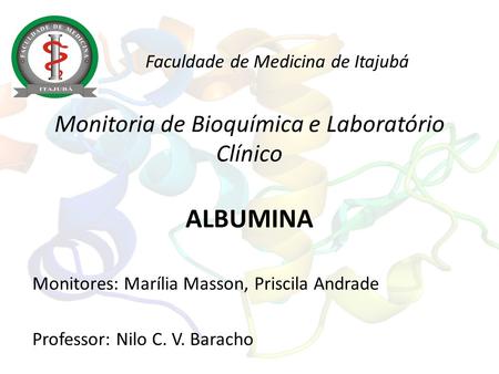 Monitoria de Bioquímica e Laboratório Clínico ALBUMINA