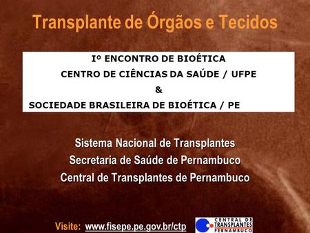 Transplante de Órgãos e Tecidos