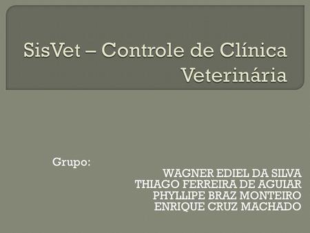 SisVet – Controle de Clínica Veterinária