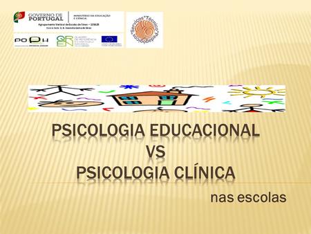 Psicologia Educacional vs psicologia clínica