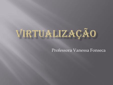 Professora Vanessa Fonseca