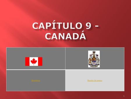 Capítulo 9 - Canadá Bandeira Brasão de armas.
