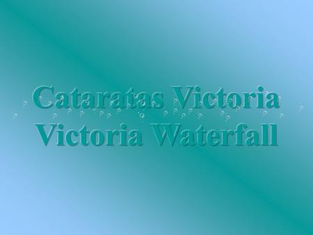 Cataratas Victoria Victoria Waterfall.