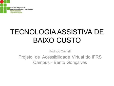 TECNOLOGIA ASSISTIVA DE BAIXO CUSTO