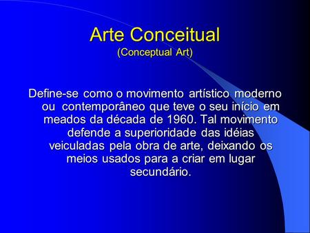 Arte Conceitual (Conceptual Art)