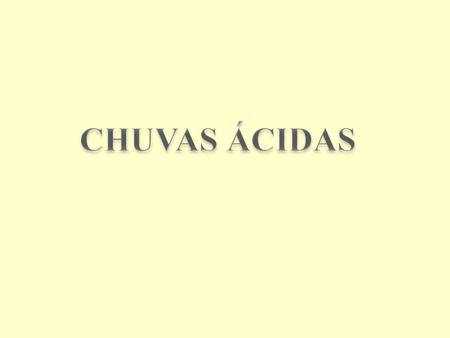 CHUVAS ÁCIDAS.