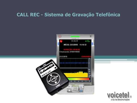 CALL REC - Sistema de Gravação Telefônica