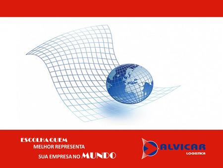 Quem somos Constituída em 2001, a Alvicar Logística é especializada em planejamento e soluções para o comércio exterior., uma empresa que nasceu com o.