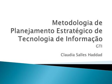 Metodologia de Planejamento Estratégico de Tecnologia de Informação