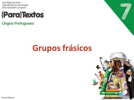 Grupos frásicos Porto Editora.