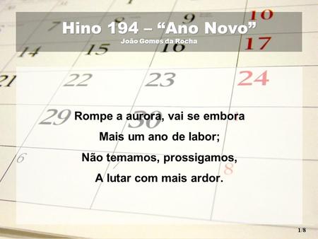 Hino 194 – “Ano Novo” João Gomes da Rocha