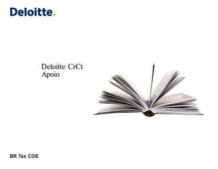 Deloitte CrCt Apoio BR Tax COE.
