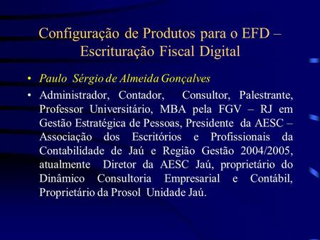 Configuração de Produtos para o EFD – Escrituração Fiscal Digital