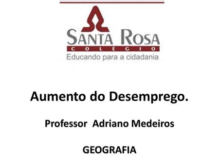 Professor Adriano Medeiros