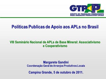 Políticas Publicas de Apoio aos APLs no Brasil