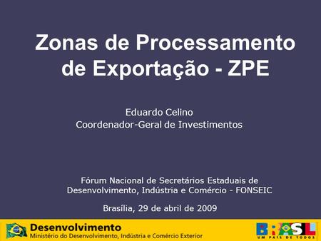 Zonas de Processamento de Exportação - ZPE