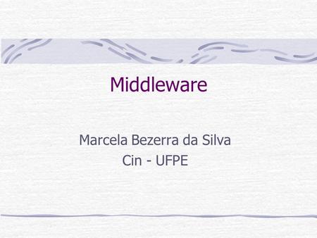 Marcela Bezerra da Silva Cin - UFPE