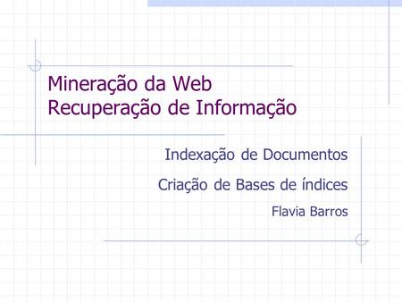 Mineração da Web Recuperação de Informação