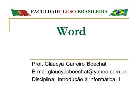 Word Prof. Gláucya Carreiro Boechat