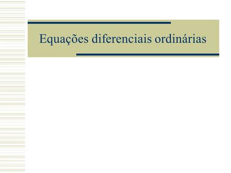 Equações diferenciais ordinárias