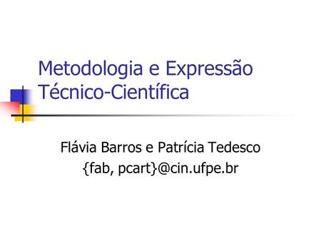 Metodologia e Expressão Técnico-Científica