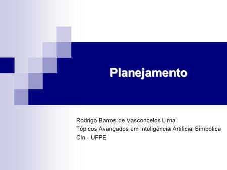 Planejamento Rodrigo Barros de Vasconcelos Lima
